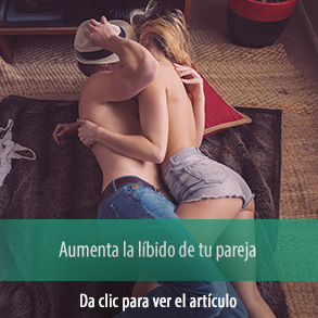 Aumenta la libido sexual de tu pareja